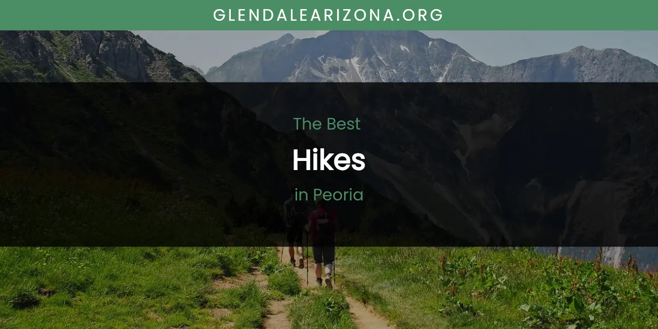 Peoria's Best Hikes featured